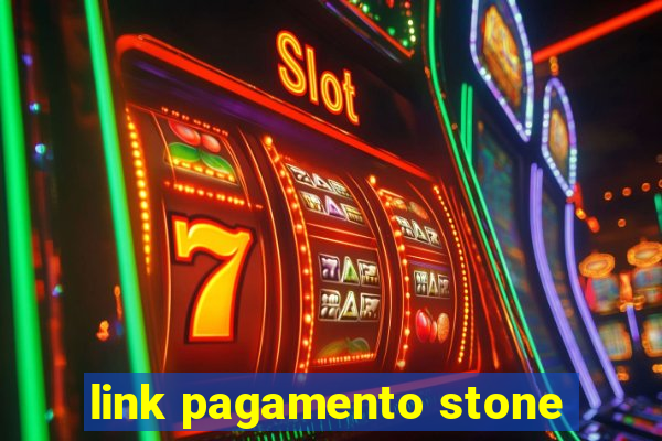 link pagamento stone